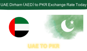 UAE Dirham (AED) to PKR Exchange Rate Today